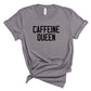Caffeine Queen Crewneck Tee